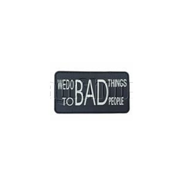 We do Bad Things to Bad People patch