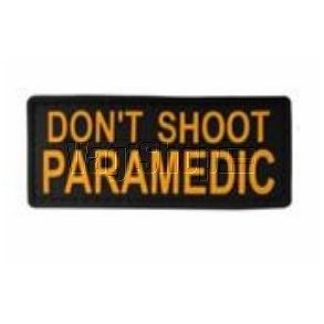 Don't Shoot Paramedic PVC patch